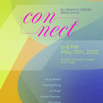 Connect: ISU Graphic Design Grad Show